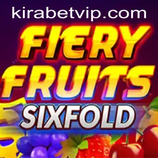 FieryFruitsSixFold: A New Era in Online Gaming at Kira.Bet